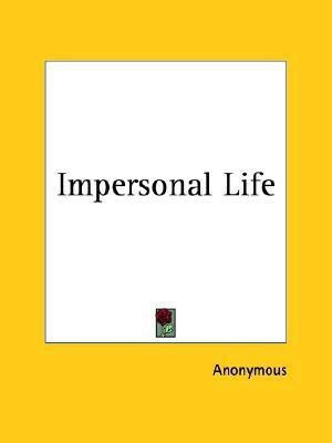 Impersonal Life (1914)(English, Paperback, Anonymous)