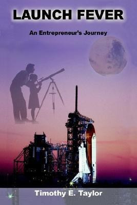 Launch Fever(English, Hardcover, Taylor Timothy E)