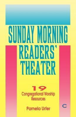Sunday Morning Readers' Theater(English, Paperback, Urfer Pamela)