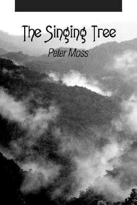 The Singing Tree(English, Paperback, Moss Peter Professor)