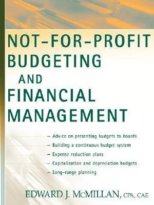 Not-for-profit Budgeting and Financial Management(English, Paperback, McMillan Edward J.)