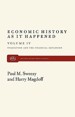 Stagnation and the Financial Explosion(English, Paperback, Magdoff Harry)