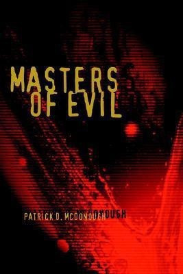Masters of Evil(English, Hardcover, McDonough Patrick D)