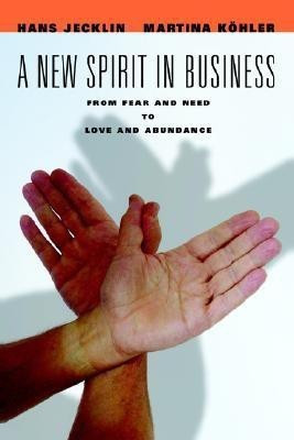 A New Spirit in Business(English, Paperback, Jecklin Hans)