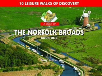 A Boot Up the Norfolk Broads: Bk. 1(English, Hardcover, Rothe Tony)