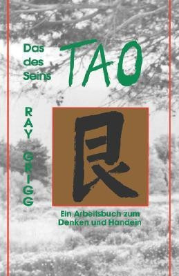Das Tao Des Seins(English, Paperback, Grigg Ray)