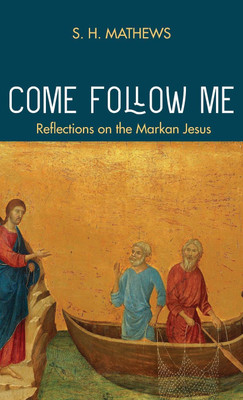 Come Follow Me(English, Hardcover, Mathews Steven Hugh)