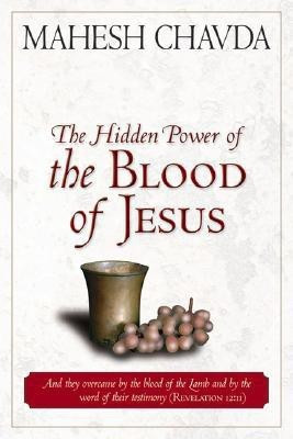 Hidden Power of the Blood of Jesus(English, Paperback, Chavda Mahesh)