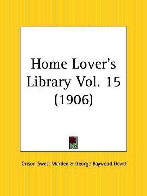 Home Lover's Library Vol. 15 (1906)(English, Paperback, unknown)