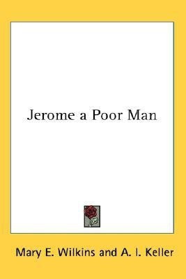 Jerome a Poor Man(English, Paperback, Wilkins Mary E.)