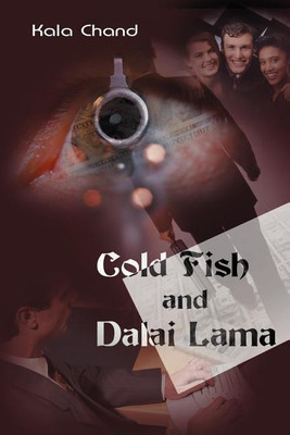 Cold Fish and Dalai Lama(English, Paperback, Chand Kala)