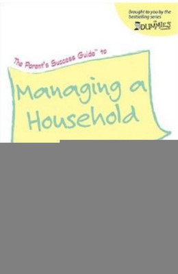 The Parent's Success Guide to Managing a Household(English, Paperback, unknown)