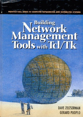 Building Network Management Tools with Tcl/Tk(English, Hardcover, Zeltserman Dave)