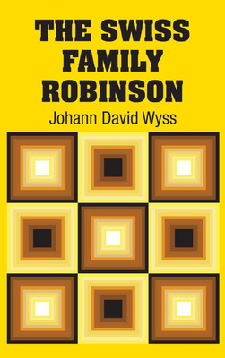 The Swiss Family Robinson(English, Hardcover, Wyss Johann David)