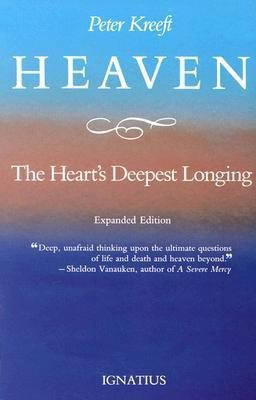 Heaven, the Heart's Deepest Longing(English, Paperback, Kreeft Peter J.)