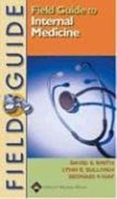 Field Guide to Internal Medicine(English, Paperback, Smith David S.)