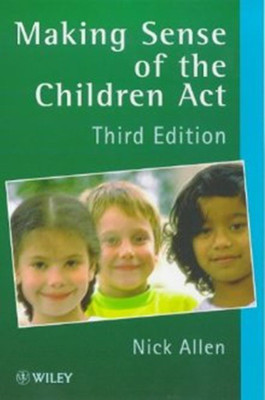 Making Sense of the Children Act(English, Paperback, Allen Nick)