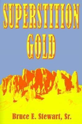 Superstition Gold(English, Paperback, Stewart Bruce E.)