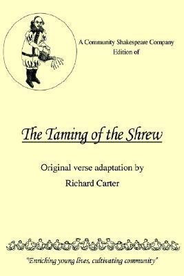 A Community Shakespeare Company Edition of the Taming of the Shrew(English, Paperback, Carter Richard)