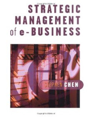 Strategic Management of e-Business(English, Paperback, Chen Stephen PhD)