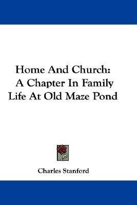 Home And Church(English, Paperback, Stanford Charles)