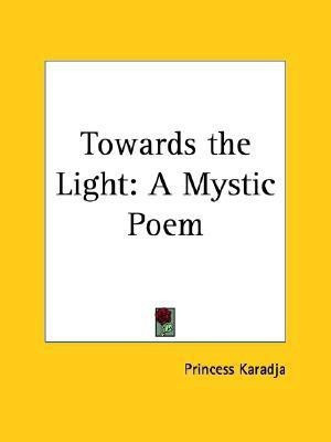 Towards the Light(English, Paperback, Karadja Princess)