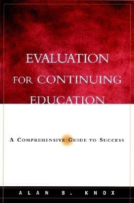 Evaluation for Continuing Education(English, Hardcover, Knox Alan B.)