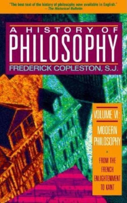 A History of Philosophy: Modern Philosophy - The French Enlightenment to Kant v. 6(English, Paperback, Copleston Frederick C.)