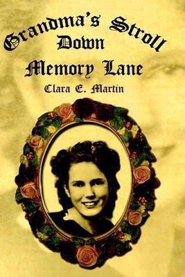 Grandma's Stroll Down Memory Lane(English, Paperback, Martin Clara E.)