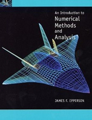 An Introduction to Numerical Methods and Analysis: Student Edition(English, Hardcover, Epperson James F.)