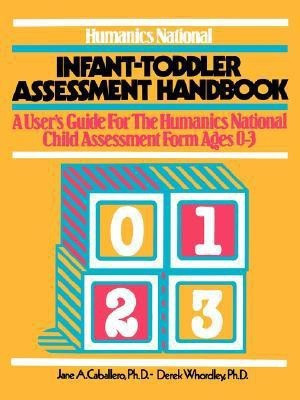 Humanics National Infant-toddler Assessment Handbook(English, Paperback, Caballero Jane A.)