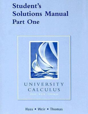 Student Solutions Manual Part 1 for University Calculus(English, Paperback, Hass Joel R.)
