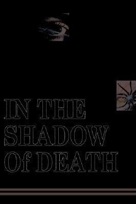 In the Shadow of Death(English, Hardcover, Dunn T. J.)