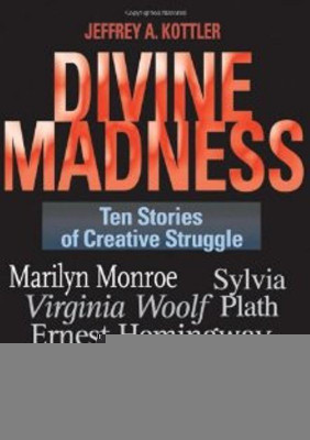 Divine Madness(English, Hardcover, Kottler Jeffrey A. Ph.D.)