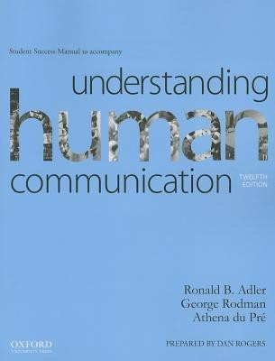 Understanding Human Communication Student Success Manual(English, Paperback, Adler Ronald B Professor of Communication)