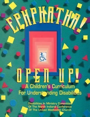 Ephphatha! Open Up! a Children's Curriculum for Understanding Disabilities(English, Paperback, Disabilities in Ministry Committee)