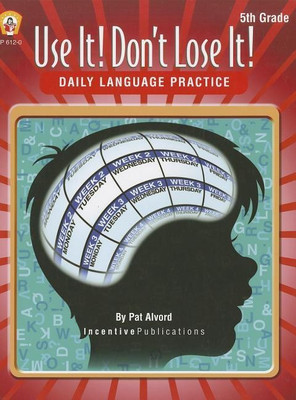 Use It! Don't Lose It! Daily Language Practice, Grade 5(English, Paperback, Alvord Pat)