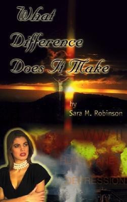 What Difference Does it Make(English, Paperback, Robinson Sara M.)