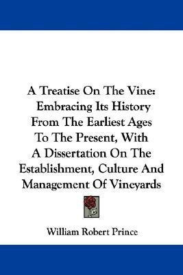 A Treatise On The Vine(English, Paperback, Prince William Robert)