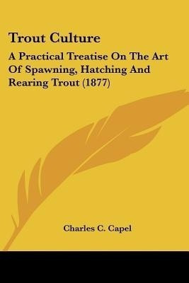 Trout Culture(English, Paperback, Capel Charles C)