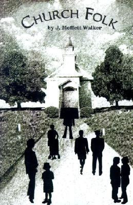 Church Folk(English, Paperback, Walker J. Moffett)