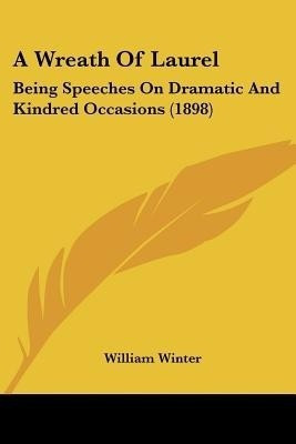 A Wreath Of Laurel(English, Paperback, Winter William)