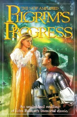 The New Amplified Pilgrim's Progress(English, Hardcover, Bunyan John Jr)
