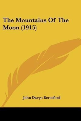 The Mountains Of The Moon (1915)(English, Paperback, Beresford John Davys)