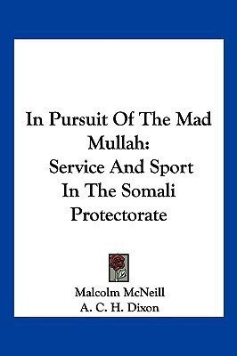 In Pursuit Of The Mad Mullah(English, Paperback, McNeill Malcolm)