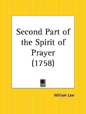 Second Part of the Spirit of Prayer (1758)(English, Paperback, Law William)