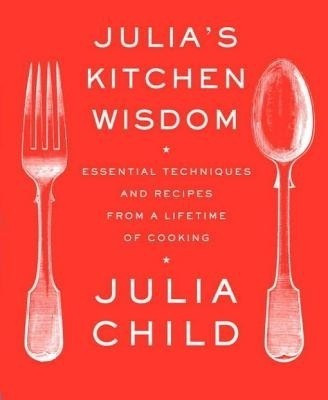 Julia's Kitchen Wisdom(English, Electronic book text, Child Julia)