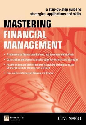 Mastering Financial Management(English, Paperback, Marsh Clive)