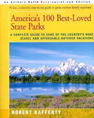 America's 100 Best-Loved State Parks(English, Paperback, Rafferty Robert)