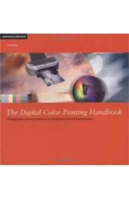 The Digital Color Printing Handbook(English, Paperback, Daly Tim)